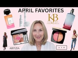 APRIL 2025 FAVORITES