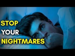 How to Stop Having Scary Dreams