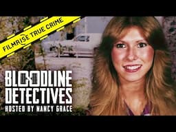 Shocking Murder of Susan Eads | Bloodline Detectives with Nancy Grace