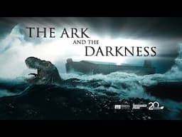 The Ark and the Darkness | Movie Trailer