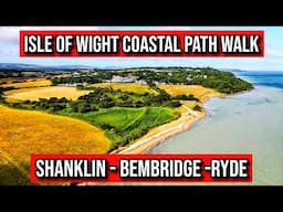 I Walked the Entire Isle of Wight Coastal Path! Shanklin - Bembridge - Ryde