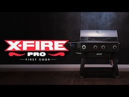X-Fire Pro First Cook