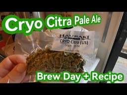 Cryo Citra Pale Ale - Brew Day + Recipe