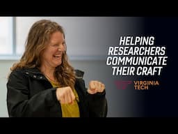 Virginia Tech workshop helps researchers communicate their science