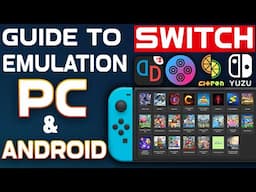 The Ultimate Guide to Switch Emulation: All In One (For Android & PC Users!)