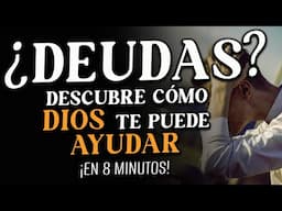 3 COSAS para ENCONTRAR la AYUDA de DIOS en las DEUDAS 🙌