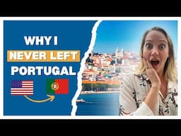 Why I Moved to Portugal And Never Looked Back
