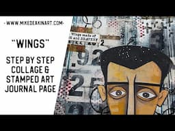 "Wings" - Collage & Stamped Art Journal Page Process