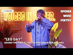 Adamo The Poet - "Leg Day" @ Voices In Power | Philadelphia 2025 | Spoken Word Poetry