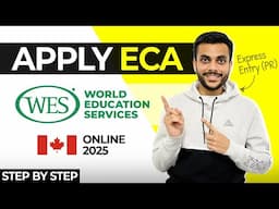 ECA with WES Canada (Online): Everything You Need to Know!