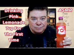 ASMR - Drinking Pink Lemonade 7up For The First Time
