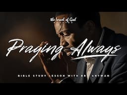 IOG Houston - "Praying Always"