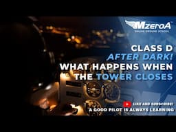 Class D After Dark: What Happens When the Tower Closes?
