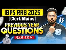 IBPS RRB Clerk Mains 2025 | RRB Clerk Mains Previous Year Questions | Quant by Sumit Sir