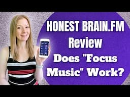 Honest Brain.fm Review - Focus Music for Writing