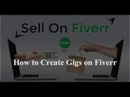 How To Create Gig On Fiverr || Earn Online Money From Fiverr