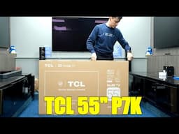 TCL 55P7K 2025 Unboxing, Setup, Test and Review with 4K HDR Demo Videos