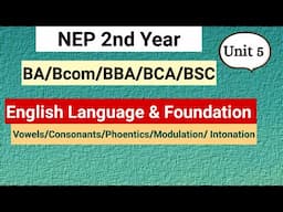 2nd Year English Language & Foundation Unit 5। FC Eng 2nd Yr।Modulation/Intonation/Vowels/Consonants