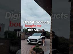 Digital Products Bought Me a New Car