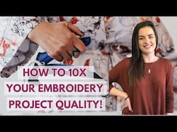 How to Instantly Make Your Machine Embroidery Look 10x Better