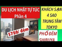 P4_DU LỊCH NHẬT- VIETNAM TỰ TÚC _GIÁ PHÒNG KHÁCH SẠN 4 SAO TRUNG TÂM SHIBUYA, TOKYO.