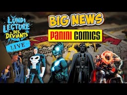 LLDD #138 : Big News Panini ! - Sorties comics, nos lectures, news comics