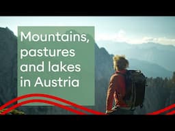 Alpines Lebensgefühl: Berge, Almen und Seen in Österreich – Urlaub in Österreich