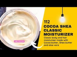 Cocoa Shea Butter Classic Moisturizer - Make a great moisturizer for hair & skin at home! #homemade