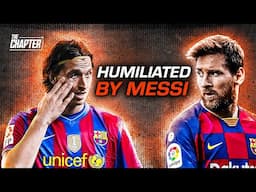 How Messi Destroyed Zlatan's Dream