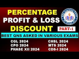 Percentage , Profit and Loss, Discount Best Questions Asked by SSC in 2024 || #SSC2025 #cgl #chsl