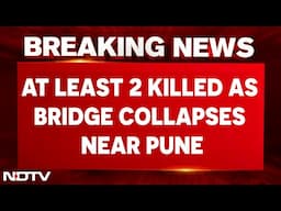 Pune Bridge Collapse | Indrayani Bridge Pune | Breaking News | Pune Bridge Collapse News LIVE