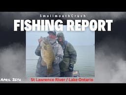 St Lawrence River and Lake Ontario Fishing Report April 26th