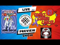 HEROES CON AND COMICS CURING CANCER PREVIEW SHOW
