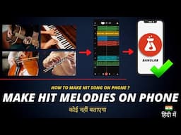 How To Make Hit Melody (Bandlab Hindi Tutorial) - Anybody Can Mix