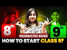 “How to Start Class 9th – Real Challenges & Smart Tips📚 | Maharashtra SSC Board” 💥