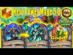 Over 100 Damage Hero Power Mage 5.0 Deck is CRAZY OP To Play Into the Emerald Dream | Hearthstone