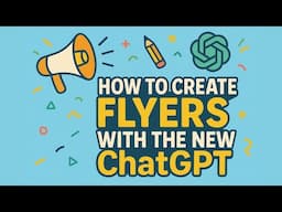 How To Create Flyers With The New ChatGPT AI Image Generator | Full Tutorial & Examples