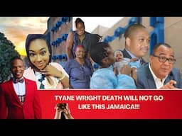 Tyane Wright Death Will Not Go Like This Jamaica!