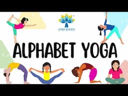 Easy Yoga Poses for Strength & Flexibility | Yoga with Alphabets | Yoga Guppy