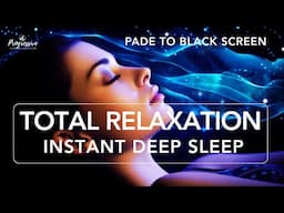 Guided Sleep Meditation for Instant Deep Sleep & Total Relaxation - Black Screen, Female Voice