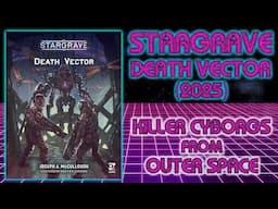 The cyborgs are coming! Stargrave Death Vector Sci-Fi Wargaming Review