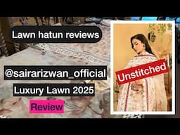 Saira rizwan luxury lawn 2025 - unstitched | lawn hatun reviews