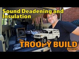 Sound Deadening and Insulation | The Troopy Build Diaries | @4xAdventures #adventure #4wd #touring