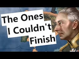 The Ones I Just Couldn't Finish - HOI4