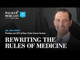 Rewriting the Rules of Medicine with Dr. Ben Ebert