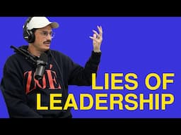 Lies of Leadership