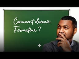 Comment devenir Formateur ?
