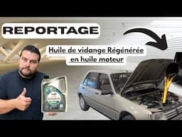 Comment et Pourquoi faire sa Vidange avec une Huile Régénérée ?