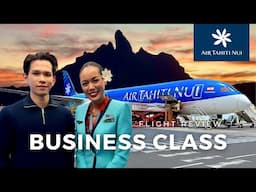 Tokyo to Tahiti to Auckland in AIR TAHITI NUI Business Class (SCENIC ISLANDS VIEW!)