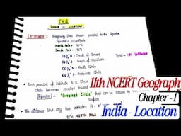 11th Geography NCERT || Chapter-1 India-Location (+Exercises) || Handwritten notes || An Aspirant !
